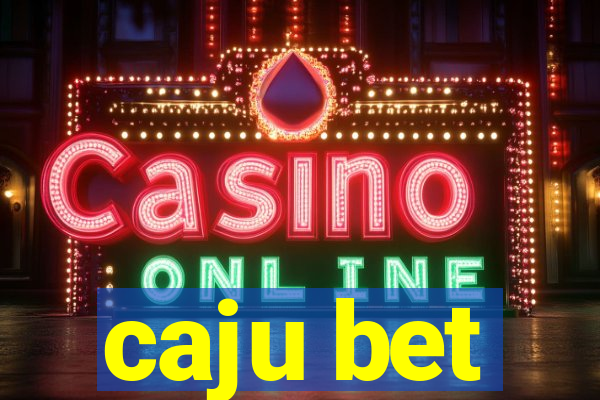 caju bet